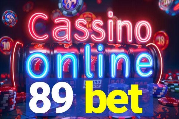 89 bet